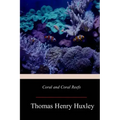 Coral and Coral Reefs