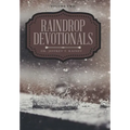 Raindrop Devotionals: Volume Two