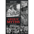 A Book of Myths: Illustrated