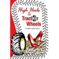 High Heels & Tractor Wheels