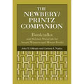 The Newbery/Printz Companion: Booktalk and Related Materials for Award Winners and Honor Books