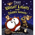 Owly & Wormy: Bright Lights and Starry Nights!