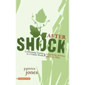 Aftershock: Confronting Trauma in a Violent World: A Guide for Activists and Their Allies