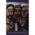 The Unvarnished Gospels