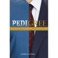 Pedigree: How Elite Students Get Elite Jobs