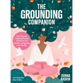 The Grounding Companion: Tap Into the Healing Power of Nature for Health, Longevity, and Vitality