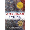 American Schism: How the Two Enlightenments Hold the Secret to Healing Our Nation