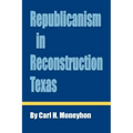 Republicanism in Reconstruction Texas