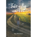 Take a Pig and Wait