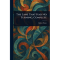 The Lane That Had No Turning, Complete