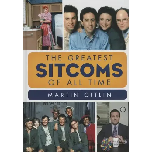 The Greatest Sitcoms of All Time