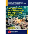 The Application of Mathematics in the Engineering Disciplines
