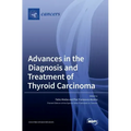 Advances in the Diagnosis and Treatment of Thyroid Carcinoma