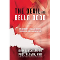 The Devil and Bella Dodd: One Woman's Struggle Against Communism and Her Redemption