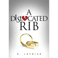 A Dislocated Rib