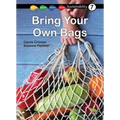 Bring Your Own Bags: Book 7