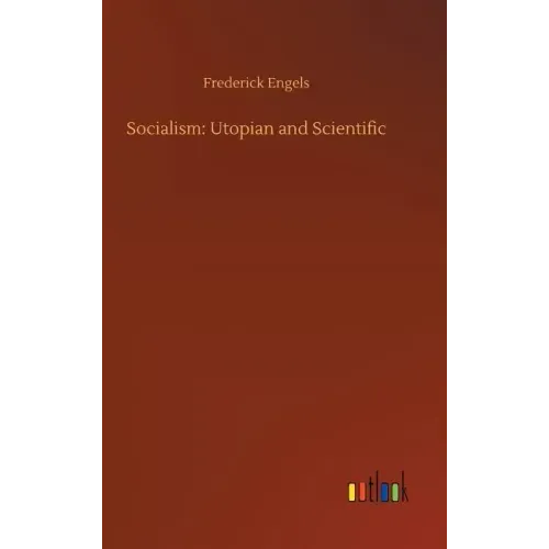 Socialism: Utopian and Scientific