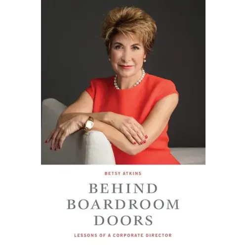 Behind Boardroom Doors: : Lessons from a Corporate Director