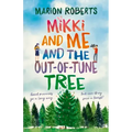 Mikki and Me and the Out-Of-Tune Tree