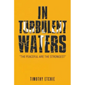 In Turbulent Waters