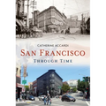 San Francisco Through Time