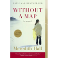 Without a Map: A Memoir