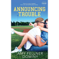 Announcing Trouble