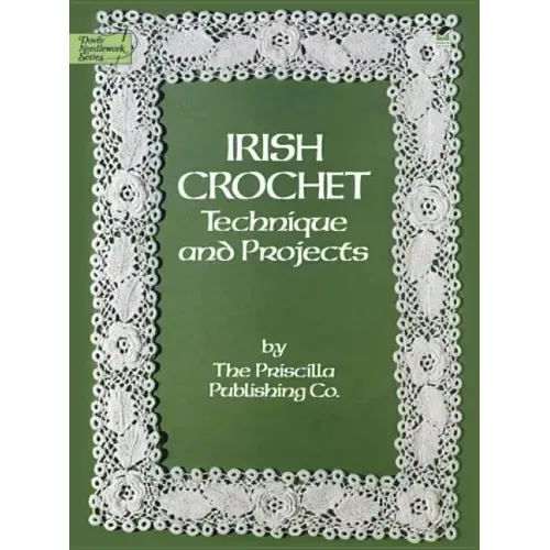 Irish Crochet: Technique and Projects