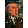 Max Jacob: A Life in Art and Letters