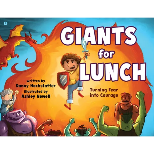 Giants for Lunch: Turning Fear Into Courage