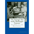 The Sausage that made Sheboygan Famous: The Rise of the Bratwurst
