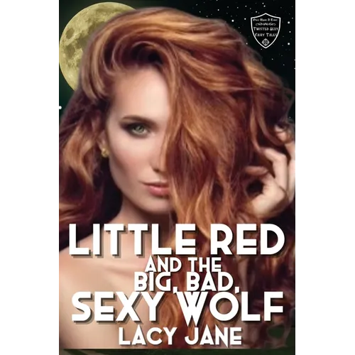 Little Red and the Big, Bad, Sexy Wolf