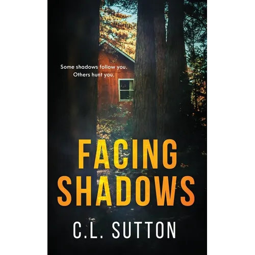 Facing Shadows