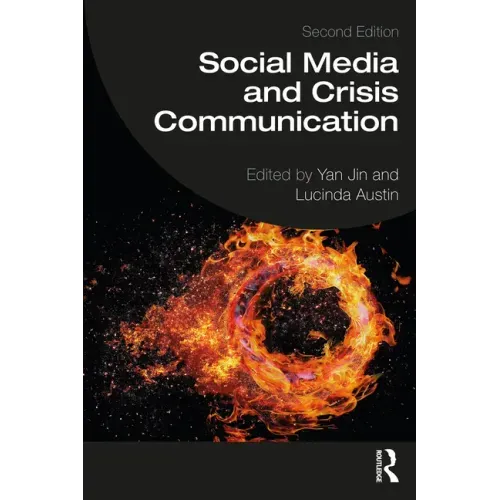 Social Media and Crisis Communication: Second Edition