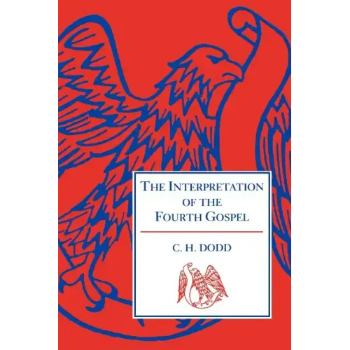The Interpretation of the Fourth Gospel