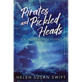 Pirates And Pickled Heads: Sea Tales From Scotland