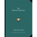 The Eleusinian Mysteries