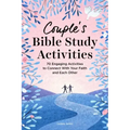 Couple's Bible Study Activities: 70 Engaging Activities to Connect with Your Faith and Each Other
