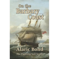 On the Barbary Coast