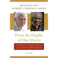From the Depths of Our Hearts: Priesthood, Celibacy and the Crisis of the Catholic Church