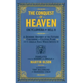 Encyclopaedia of Hell II: The Conquest of Heaven a Demonic History of the Future Concerning the Celestial Realm and the Angelic Race Which Infests It