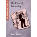 The Price of Friendship: - easy reader for teenage with reading difficulties