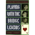 Playing with the Bridge Legends