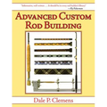 Advanced Custom Rod Building