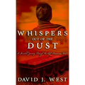 Whispers Out Of The Dust: A Haunted Journey Through The Lost American West