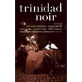 Trinidad Noir