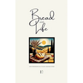 Bread and Life And Other Bilingual Italian-English Stories