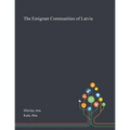 The Emigrant Communities of Latvia