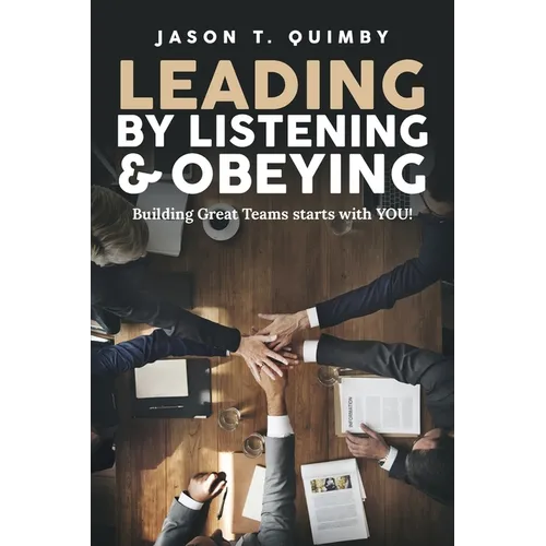 Leading by Listening & Obeying