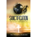 Sanctification: How to Live a Sanctified Life